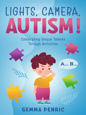 cover image of Lights, Camera, Autism!